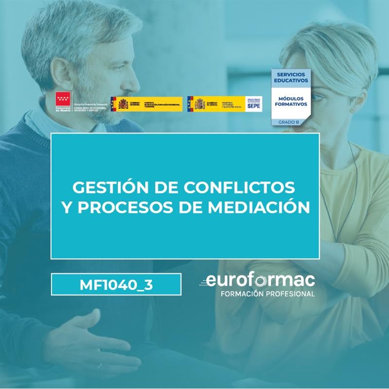 MF1040_3 - GESTIÓN DE CONFLICTOS Y PROCESOS DE MEDIACIÓN