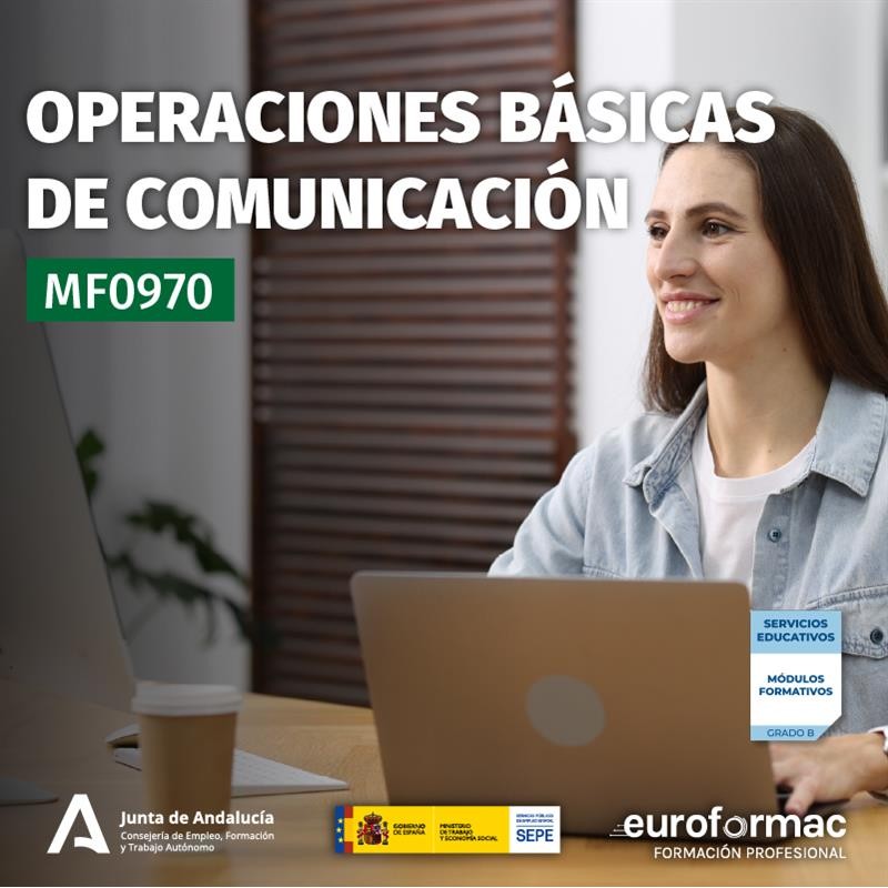 MF0970 - OPERACIONES BÁSICAS DE COMUNICACIÓN MF0970 - OPERACIONES BÁSICAS DE COMUNICACIÓN