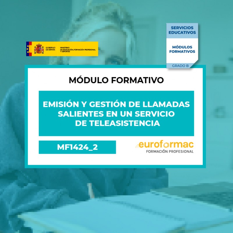 MF1424_2 - EMISIÓN Y GESTIÓN DE LLAMADAS SALIENTES EN UN SERVICIO DE TELEASISTENCIA