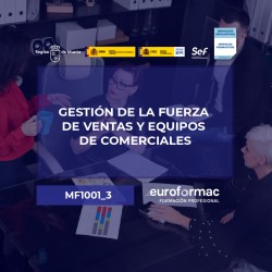 MF1001_3 - GESTIÓN DE LA FUERZA DE VENTAS Y EQUIPOS DE COMERCIALES