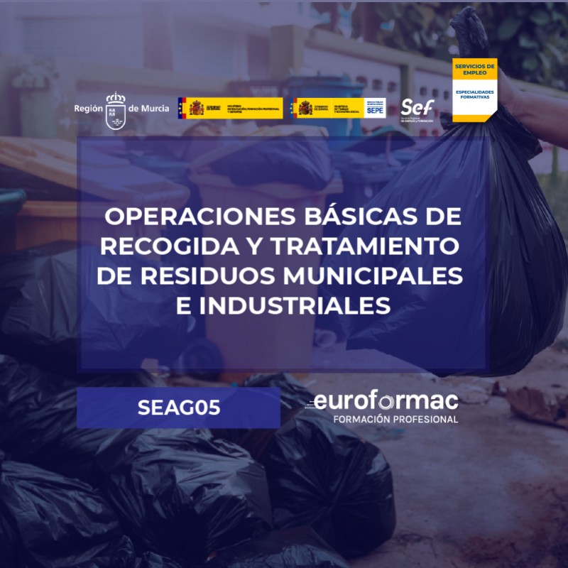SEAG05 - OPERACIONES BÁSICAS DE RECOGIDA Y TRATAMIENTO DE RESIDUOS MUNICIPALES E INDUSTRIALES