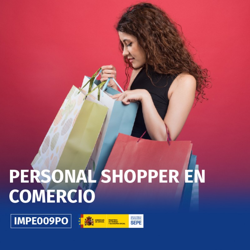 IMPE009PO - PERSONAL SHOPPER EN COMERCIO IMPE009PO - PERSONAL SHOPPER EN COMERCIO