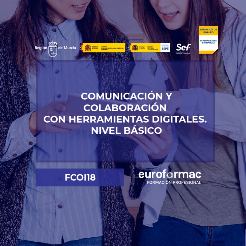 FCOI18 - COMUNICACIÓN Y COLABORACIÓN CON HERRAMIENTAS DIGITALES. NIVEL BÁSICO