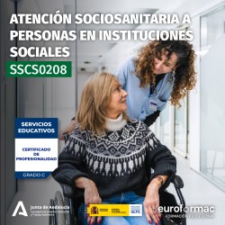SSCS0208 - ATENCIÓN SOCIOSANITARIA A PERSONAS EN INSTITUCIONES SOCIALES