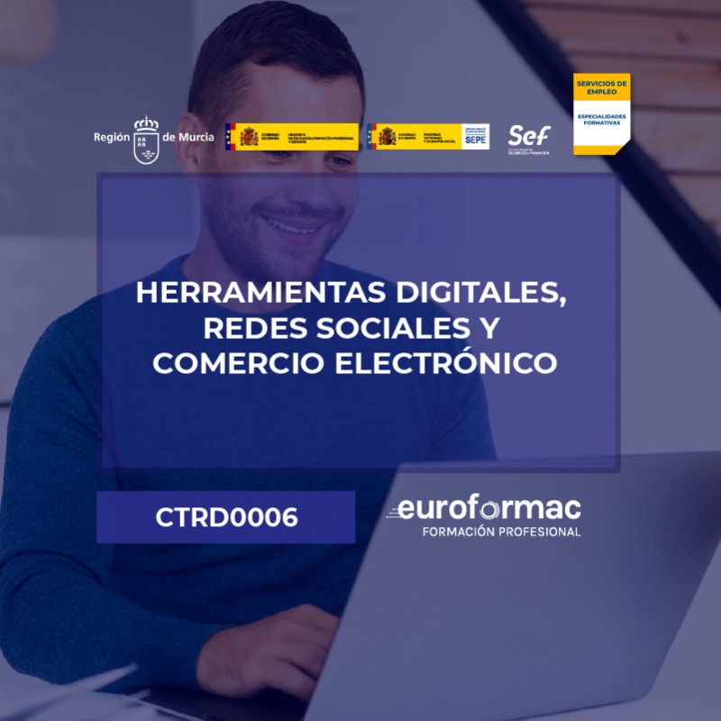 CTRD0006 - HERRAMIENTAS DIGITALES, REDES SOCIALES Y COMERCIO ELECTRÓNICO CTRD0006 - HERRAMIENTAS DIGITALES, REDES SOCIALES Y COMERCIO ELECTRÓNICO