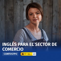 COMT057PO - INGLÉS PARA EL SECTOR DE COMERCIO