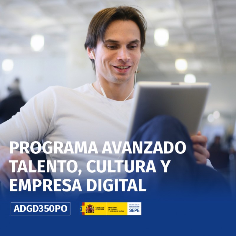 ADGD350PO - PROGRAMA AVANZADO TALENTO, CULTURA Y EMPRESA DIGITAL