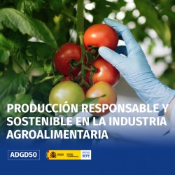 ADGD50 - PRODUCCIÓN RESPONSABLE Y SOSTENIBLE EN LA INDUSTRIA AGROALIMENTARIA