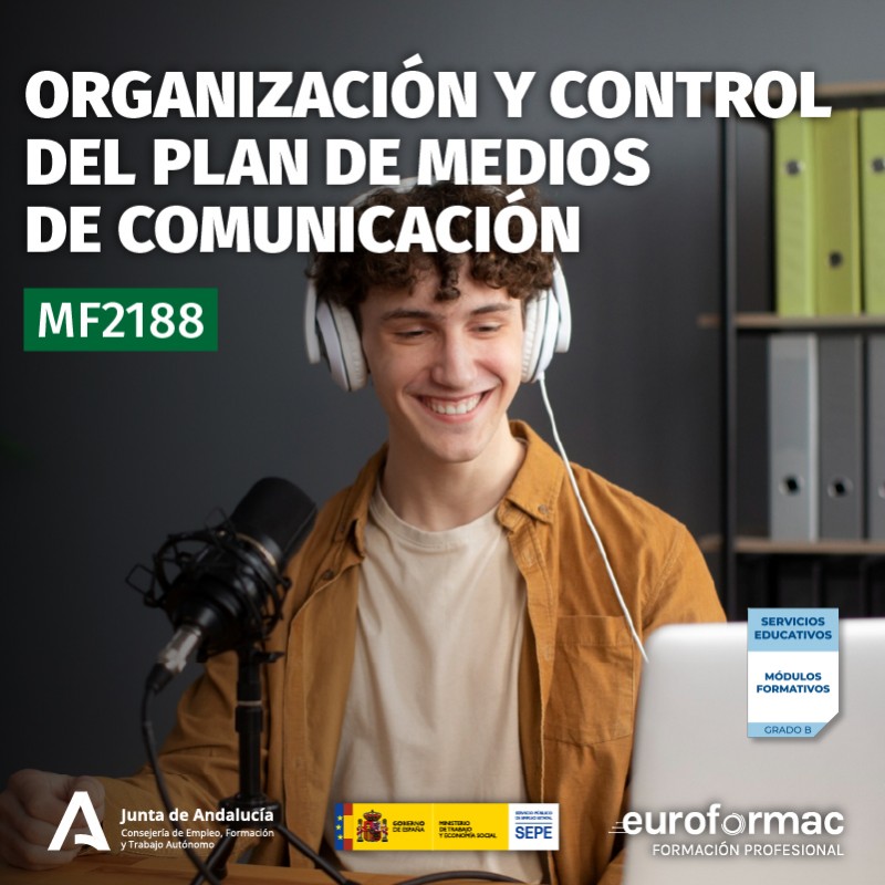 MF2188 - ORGANIZACIÓN Y CONTROL DEL PLAN DE MEDIOS DE COMUNICACIÓN MF2188 - ORGANIZACIÓN Y CONTROL DEL PLAN DE MEDIOS DE COMUNICACIÓN