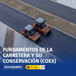 EOCO008PO - FUNDAMENTOS DE LA CARRETERA Y SU CONSERVACIÓN (COEX)