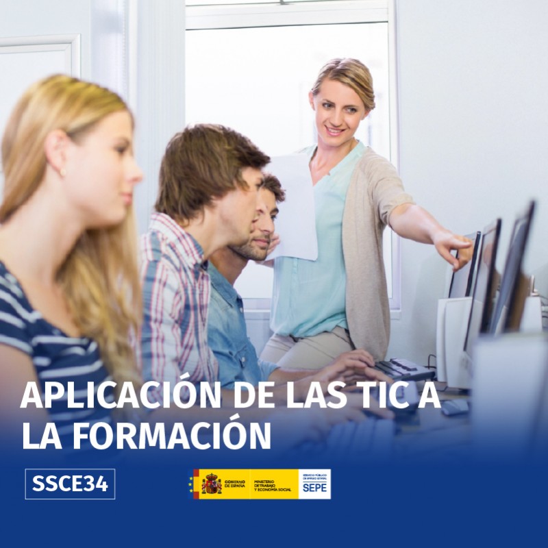SSCE34 - APLICACIÓN DE LAS TIC A LA FORMACIÓN SSCE34 - APLICACIÓN DE LAS TIC A LA FORMACIÓN