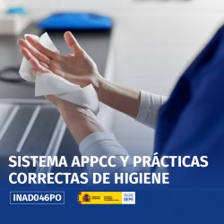 INAD046PO - SISTEMA APPCC Y PRÁCTICAS CORRECTAS DE HIGIENE INAD046PO - SISTEMA APPCC Y PRÁCTICAS CORRECTAS DE HIGIENE