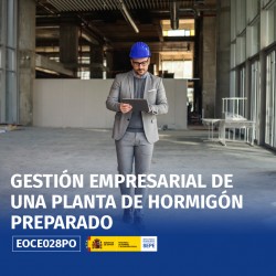 EOCE028PO - GESTIÓN EMPRESARIAL DE UNA PLANTA DE HORMIGÓN PREPARADO