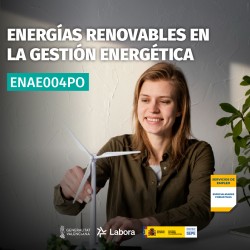 ENAE004PO - ENERGÍAS RENOVABLES EN LA GESTIÓN ENERGÉTICA