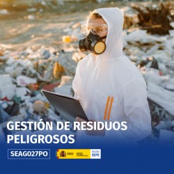 SEAG027PO - GESTIÓN DE RESIDUOS PELIGROSOS