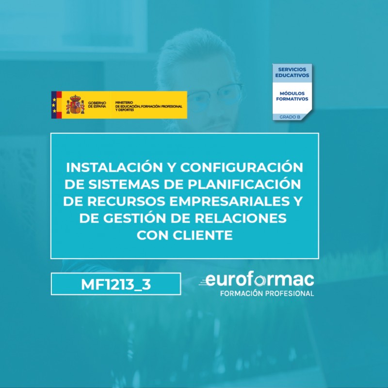 MF1213_3 - INSTALACIÓN Y CONFIGURACIÓN DE SISTEMAS DE PLANIFICACIÓN DE RECURSOS EMPRESARIALES