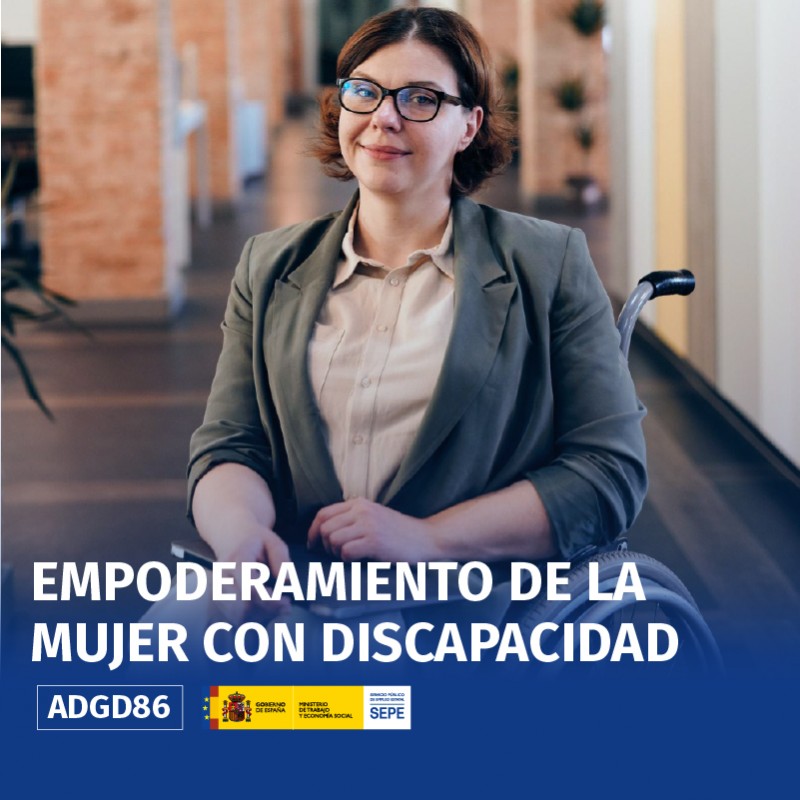 ADGD86 - EMPODERAMIENTO DE LA MUJER CON DISCAPACIDAD