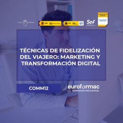 TÉCNICAS DE FIDELIZACIÓN DEL VIAJERO: MARKETING Y TRANSFORMACIÓN DIGITAL