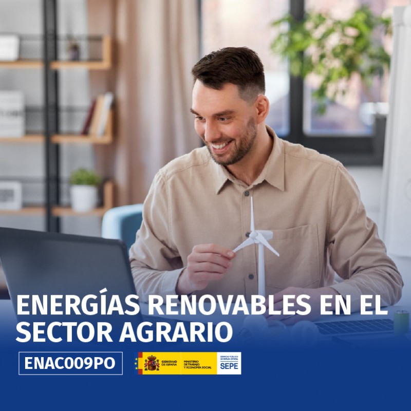 ENAC009PO - ENERGÍAS RENOVABLES EN EL SECTOR AGRARIO