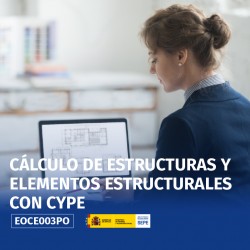 EOCE003PO - CÁLCULO DE ESTRUCTURAS Y ELEMENTOS ESTRUCTURALES CON CYPE