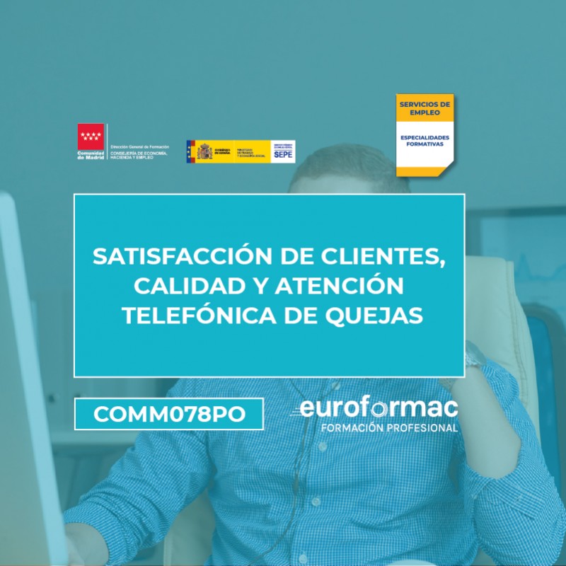 COMM078PO - SATISFACCIÓN DE CLIENTES, CALIDAD Y ATENCIÓN TELEFÓNICA DE QUEJAS-V1