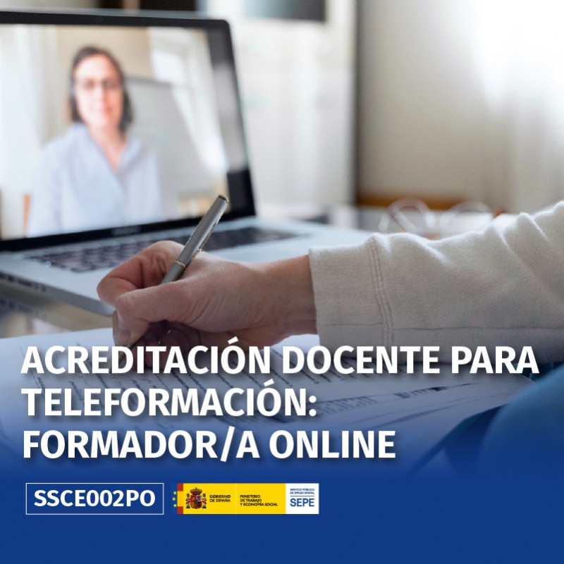 SSCE002PO - ACREDITACIÓN DOCENTE PARA TELEFORMACIÓN: FORMADOR/A ON LINE