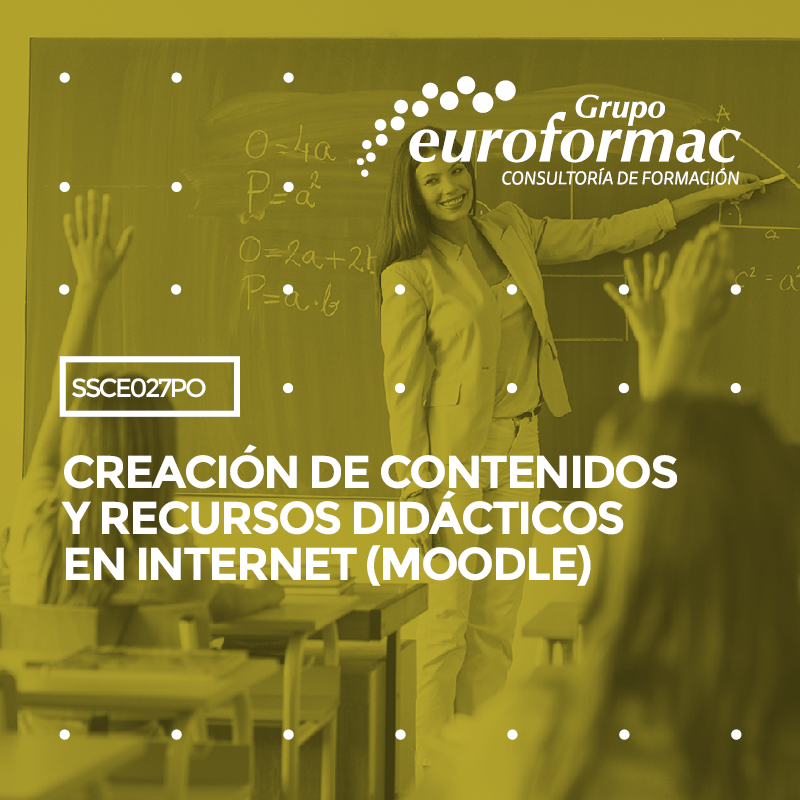 CREACIÓN DE CONTENIDOS Y RECURSOS DIDÁCTICOS EN INTERNET (MOODLE) CREACIÓN DE CONTENIDOS Y RECURSOS DIDÁCTICOS EN INTERNET (MOODLE)