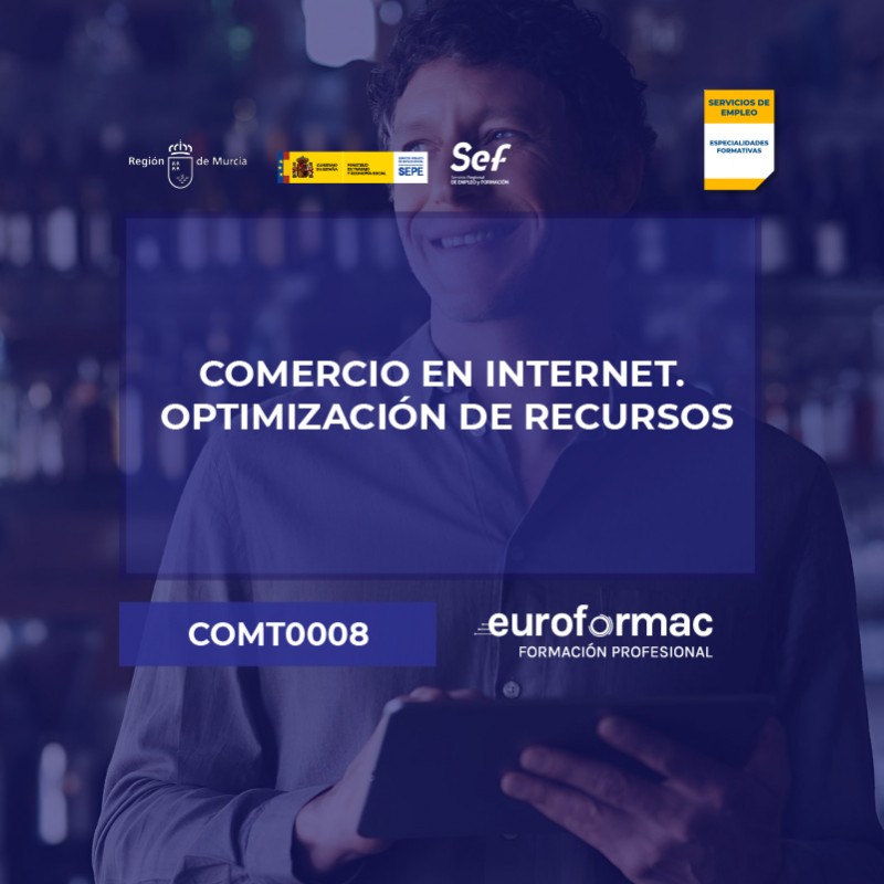 COMT0008 - COMERCIO EN INTERNET. OPTIMIZACIÓN DE RECURSOS