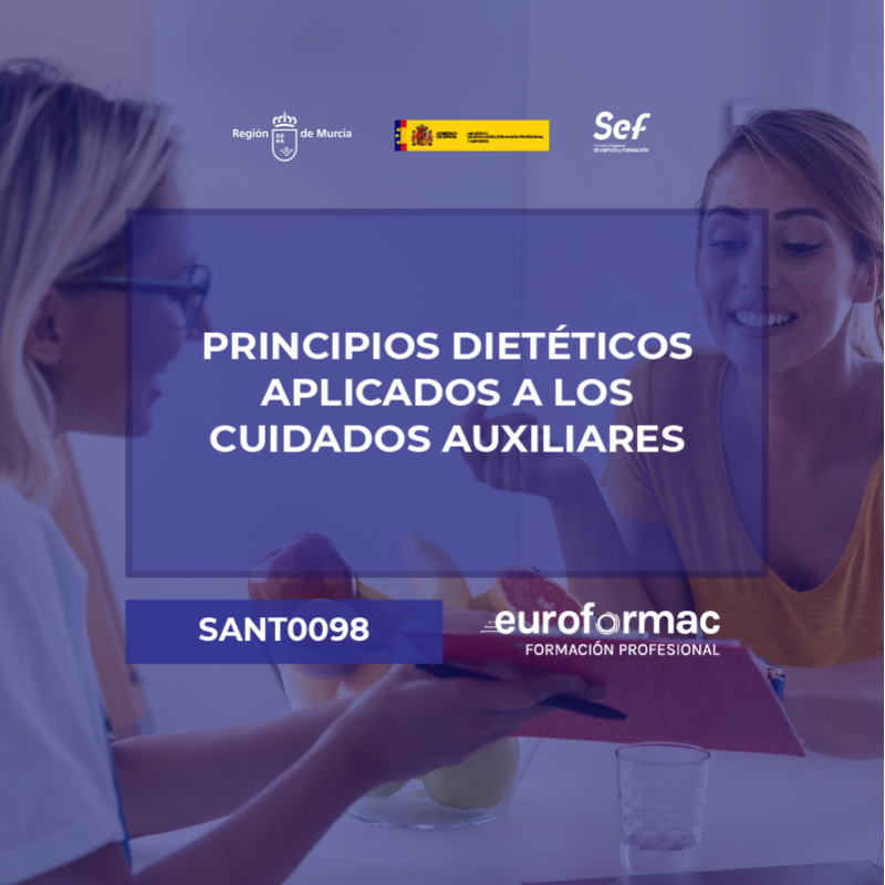 SANT0098 - PRINCIPIOS DIETÉTICOS APLICADOS A LOS CUIDADOS AUXILIARES