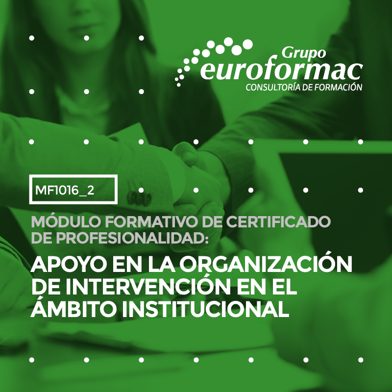 APOYO EN LA ORGANIZACIÓN DE INTERVENCIONES EN EL ÁMBITO INSTITUCIONAL APOYO EN LA ORGANIZACIÓN DE INTERVENCIONES EN EL ÁMBITO INSTITUCIONAL