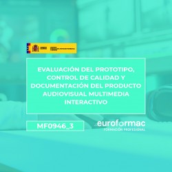 MF0946_3 - EVALUACIÓN, CONTROL DE CALIDAD Y DOCUMENTACIÓN DEL PRODUCTO AUDIOVISUAL