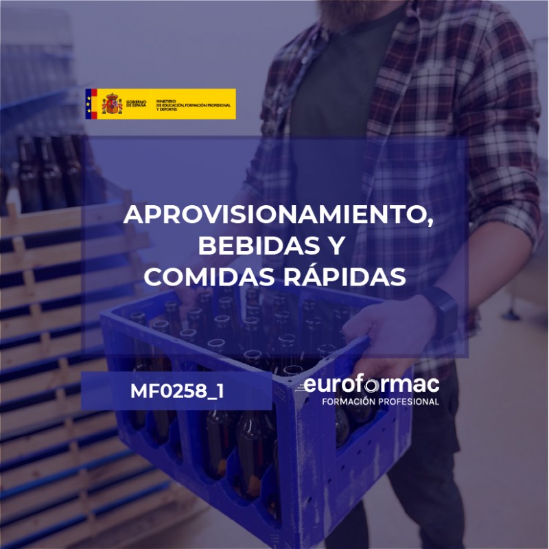 MF0258_1 - APROVISIONAMIENTO, BEBIDAS Y COMIDAS RÁPIDAS (HOTR0208)
