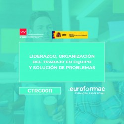 CTRG0011 - LIDERAZGO, ORGANIZACIÓN DEL TRABAJO EN EQUIPO Y SOLUCIÓN DE PROBLEMAS-V1