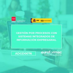 ADGD0076 - GESTIÓN POR PROCESOS CON SISTEMAS INTEGRADOS DE INFORMACIÓN EMPRESARIAL