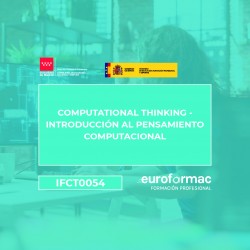IFCT0054 - COMPUTATIONAL THINKING - INTRODUCCIÓN AL PENSAMIENTO COMPUTACIONAL